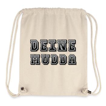Your Mudda - Stanley/Stella Recycled Gym Bag - natural - Front
