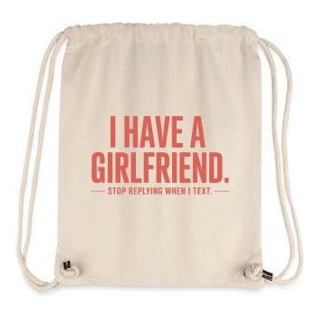 I Have A Girlfriend Stop Replying Anti Flirt Party - Stanley/Stella Recycled Gym Bag - natural - Front