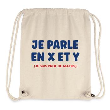 Je parle en x et y prof de maths - Sac à cordon recyclé Stanley/Stella - blanc naturel - Devant