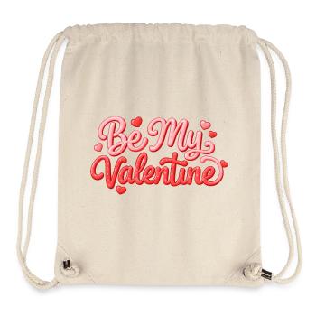 Be my Valentine Schriftzug Herz Motiv  - Stanley/Stella recycelter Gym Bag - Naturweiß - Vorne
