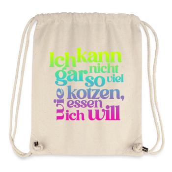 I CAN'T PUKE AS MUCH AS I EAT... - Stanley/Stella Recycled Gym Bag - natural - Front