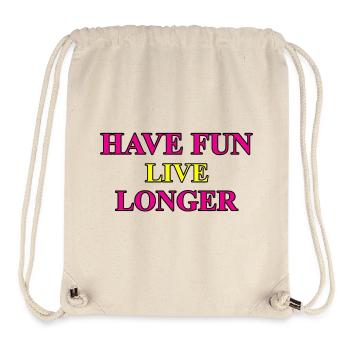 Have Fun - Inspiring lifestyle print design - Stanley/Stella Recycled Gym Bag - natural - Front