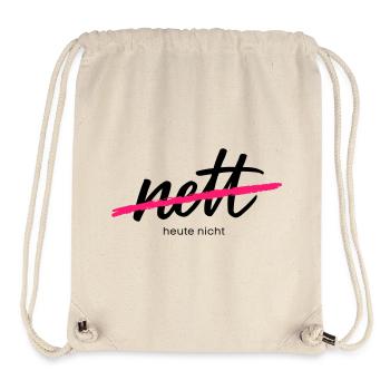 Nett - Heute nicht. Das war gestern.  - Stanley/Stella recycelter Gym Bag - Naturweiß - Vorne