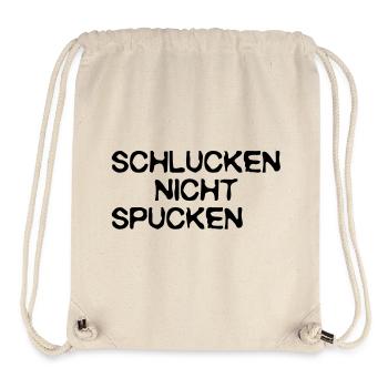 schlucken, nicht spucken - Stanley/Stella recycelter Gym Bag - Naturweiß - Vorne