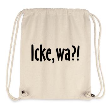 Icke, wa?! Berlin Spruch - Berliner Sprüche - Stanley/Stella recycelter Gym Bag - Naturweiß - Vorne