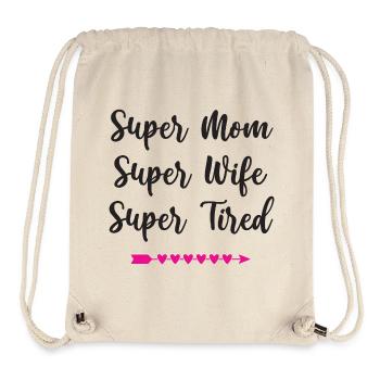 Super Mom. Super Wife. Super Tired - Stanley/Stella Recycled Gym Bag - natural - Front