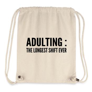 adulting : the longest shift ever - Sac à cordon recyclé Stanley/Stella - blanc naturel - Devant