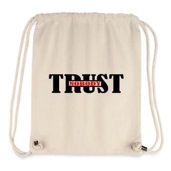 Trust nobody - Stanley/Stella Recycled Gym Bag - natural - Front