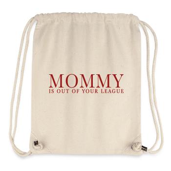 MOMMY IS OUT OF YOUR LEAGUE - Stanley/Stella Recycled Gym Bag - natural - Front