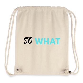 So What print - Stanley/Stella Recycled Gym Bag - natural - Front