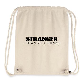 Stranger than you think - Stanley/Stella Recycled Gym Bag - natural - Front