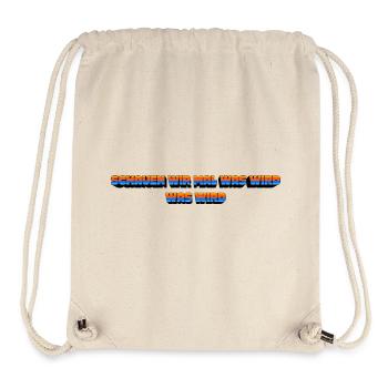 Schauen wir mal was wird - was wird - Stanley/Stella recycelter Gym Bag - Naturweiß - Vorne