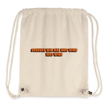 Schauen wir mal was wird - was wird - Stanley/Stella recycelter Gym Bag - Naturweiß - Vorne