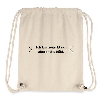 Blind, aber nicht blöd. - Stanley/Stella recycelter Gym Bag - Naturweiß - Vorne