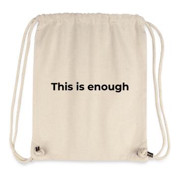 Don d’affirmation | Ça suffit - Sac à cordon recyclé Stanley/Stella - blanc naturel - Devant