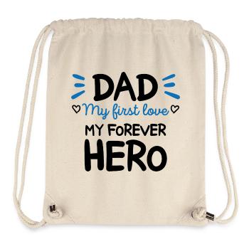 Dad My first love My forever hero Cadeau Papa - Sac à cordon recyclé Stanley/Stella - blanc naturel - Devant