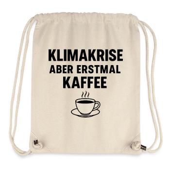 Klimakrise - aber erstmal Kaffee - Stanley/Stella recycelter Gym Bag - Naturweiß - Vorne