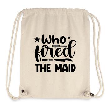 Who fired the maid? - Stanley/Stella recycelter Gym Bag - Naturweiß - Vorne