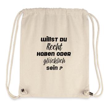 Willst du Recht haben oder glücklich sein? - Stanley/Stella recycelter Gym Bag - Naturweiß - Vorne