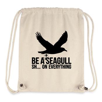 Sei eine Möwe scheiss auf alles. Möwensilhouette - Stanley/Stella recycelter Gym Bag - Naturweiß - Vorne