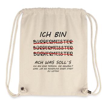 Bürgermeister Sprüche Lustig Witzig Humor - Stanley/Stella recycelter Gym Bag - Naturweiß - Vorne