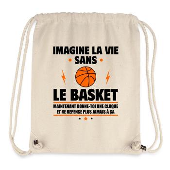 Imagine la vie sans le basket, fête des pères,noël - Sac à cordon recyclé Stanley/Stella - blanc naturel - Devant