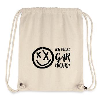 Ich muss gar nichts! - Stanley/Stella recycelter Gym Bag - Naturweiß - Vorne