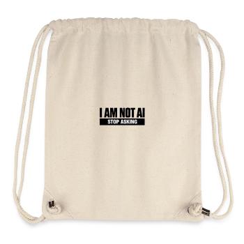 I Am Not AI. Stop Asking - Stanley/Stella Recycled Gym Bag - natural - Front
