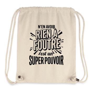 Rien À Foutre Super Pouvoir - Slogan Humour - Sac à cordon recyclé Stanley/Stella - blanc naturel - Devant