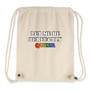 Lass mich vollkommen queer sein - Stanley/Stella recycelter Gym Bag - Naturweiß - Vorne
