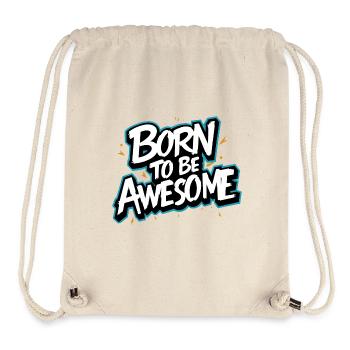 Born to be awesome - Stanley/Stella Recycled Gym Bag - natural - Front