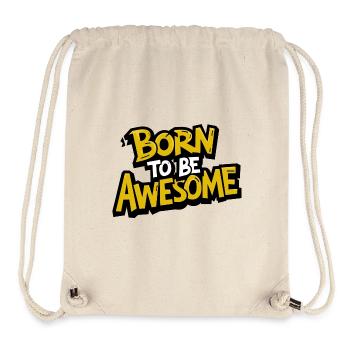 Born to be awesome - Stanley/Stella Recycled Gym Bag - natural - Front