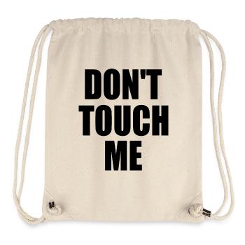 Dont touch me - Stanley/Stella Recycled Gym Bag - natural - Front