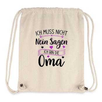 Ich muss nicht nein sagen - Ich bin die Oma - Stanley/Stella recycelter Gym Bag - Naturweiß - Vorne