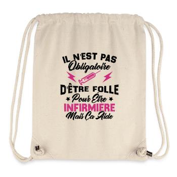 Pas obligatoire d'être folle pour être infirmièr - Sac à cordon recyclé Stanley/Stella - blanc naturel - Devant