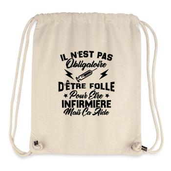 Pas obligatoire d'être folle pour être infirmièr - Sac à cordon recyclé Stanley/Stella - blanc naturel - Devant