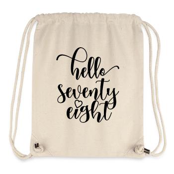 Hello Seventy Eight Cute 78 Years Old Birthday - Stanley/Stella Recycled Gym Bag - natural - Front