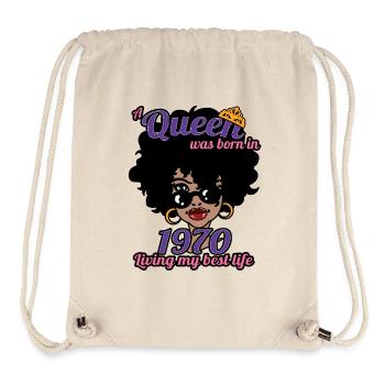 A Queen Was Born In 1970 - 52 Years Old Birthday - Stanley/Stella Recycled Gym Bag - natural - Front