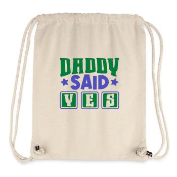 Dad said yes - Stanley/Stella Recycled Gym Bag - natural - Front
