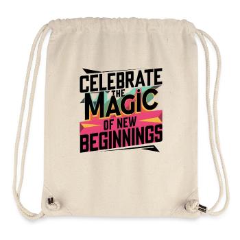 Celebrate the Magic of New Beginnings Art Print - Stanley/Stella Recycled Gym Bag - natural - Front
