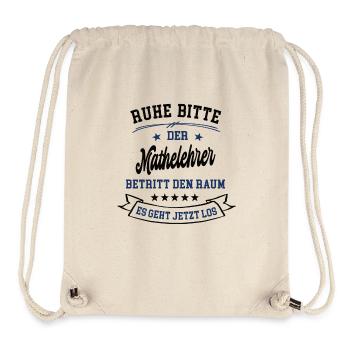 Ruhe Bitte Der Mathelehrer Betritt Den Raum Mathe - Stanley/Stella recycelter Gym Bag - Naturweiß - Vorne