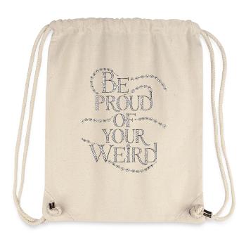 be proud of Your Weird - Stanley/Stella Recycled Gym Bag - natural - Front