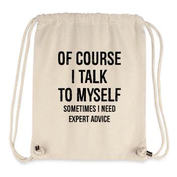 Of Course I Talk to Myself - Stanley/Stella Recycled Gym Bag - natural - Front