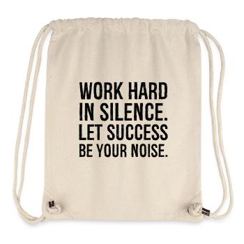 work hard in silence let success be your noise - Stanley/Stella recycelter Gym Bag - Naturweiß - Vorne