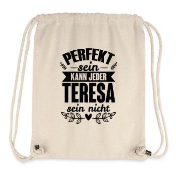 Teresa - Perfekt Sein Kann Jeder Teresa Sein Nicht - Stanley/Stella recycelter Gym Bag - Naturweiß - Vorne