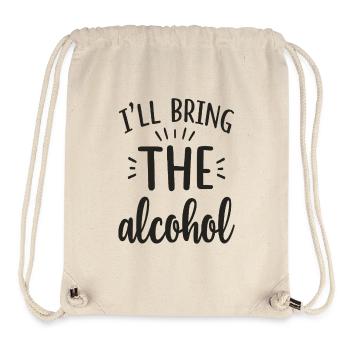 I'll Bring the Alcohol Party Saying Quote - Stanley/Stella Recycled Gym Bag - natural - Front