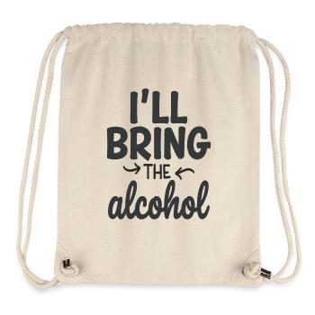 I'll Bring the Alcohol Party Saying Quote - Stanley/Stella Recycled Gym Bag - natural - Front