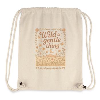 Wild Is A Gentle Thing Natur Boho Geschenk - Stanley/Stella recycelter Gym Bag - Naturweiß - Vorne