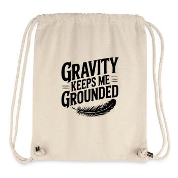 Gravity Keeps Me Grounded - Stanley/Stella Recycled Gym Bag - natural - Front