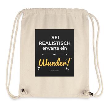 Sei realistisch – erwarte ein Wunder! - Stanley/Stella recycelter Gym Bag - Naturweiß - Vorne
